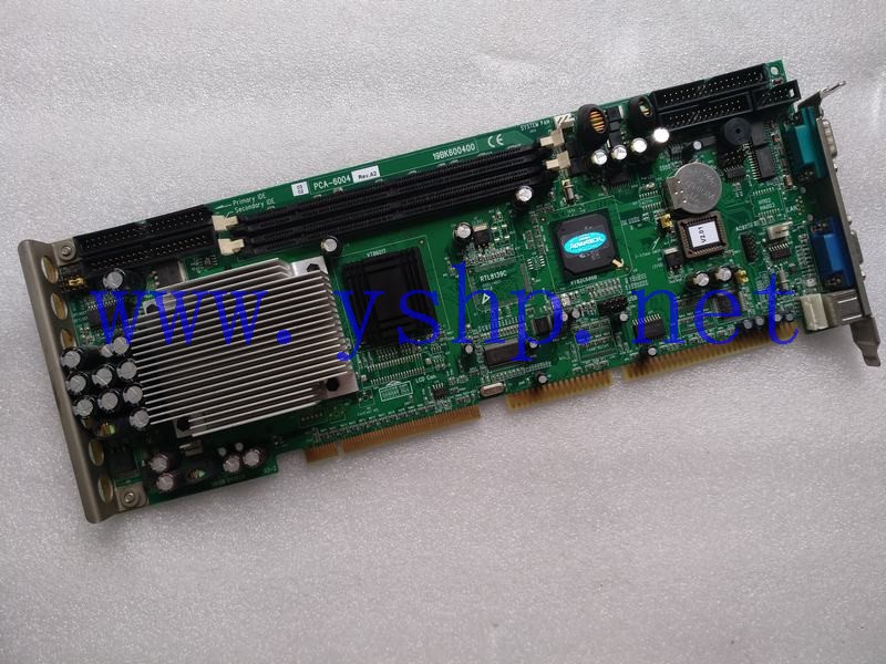 上海源深科技  Advantech Industrial   computer mainboard   PCA-6004 REV.A2 PCA-6004V 19BK600400 9696600414 高清图片