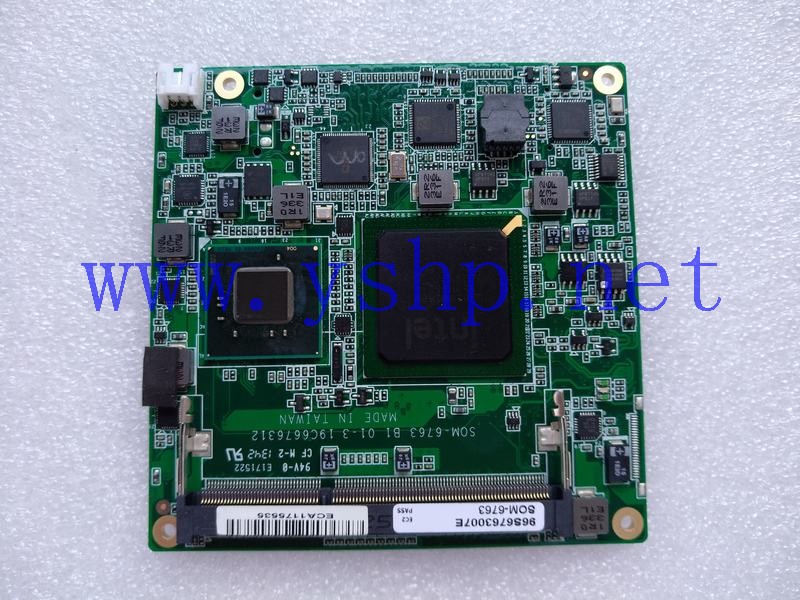 上海源深科技 Advantech  CPU board   SOM-6763 B1 96S6763007E 19C6676312 高清图片