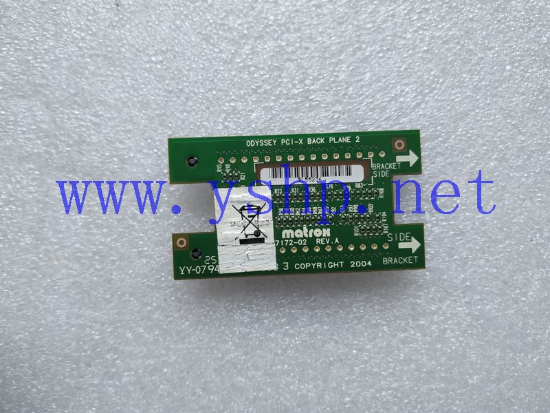 上海源深科技 连接板 ODYSSEY PCI-X BACK PLANE 2 MATROX 7172-02 REV A Y7172-02 高清图片