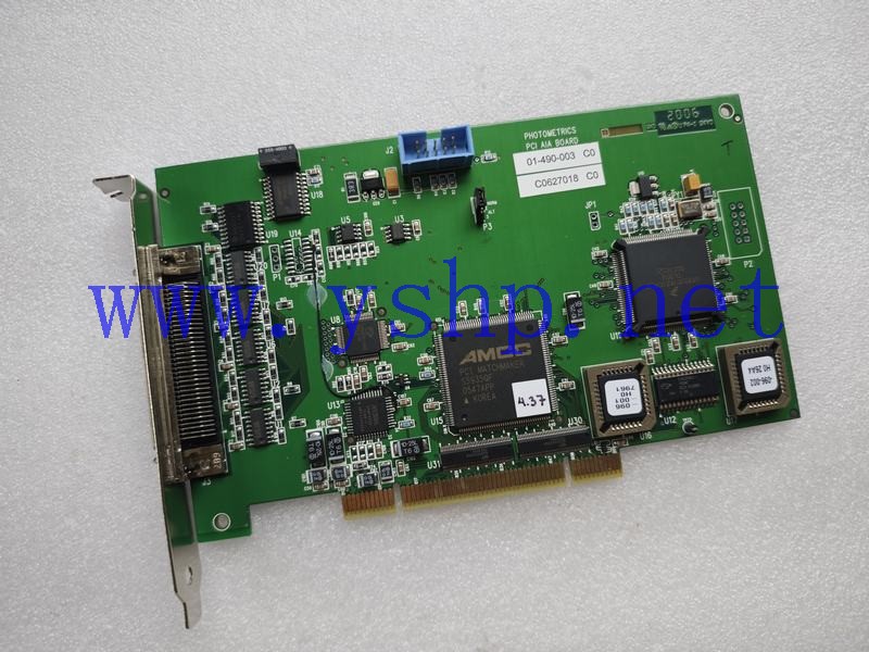 上海源深科技 Industrial board PHOTOMETRICS PCI AIA 01-490-003 C0 01-490-120 A2 高清图片